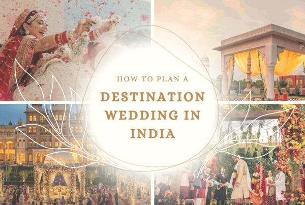 How to Plan a Destination Wedding in India