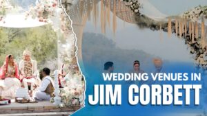 Wedding Venues in Jim Corbett