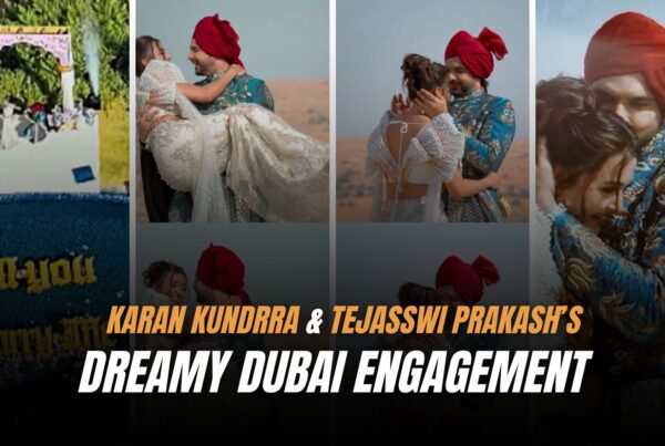 Karan Kundrra and Tejasswi Prakash’s Dreamy Dubai Engagement