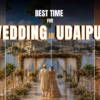 Best Time for Wedding in Udaipur